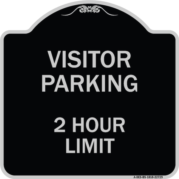 Visitor Parking Visitor Parking 2 Hour Limit Heavy-Gauge Aluminum Sign, 18" x 18", BS-1818-22729